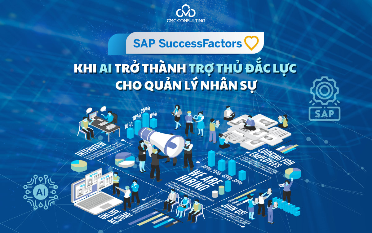 SAP SUCCESSFACTORS: KHI AI TRỞ THÀNH TRỢ THỦ ĐẮC LỰC CHO QUẢN LÝ NHÂN SỰ SAP SUCCESSFACTORS: KHI AI TRỞ THÀNH TRỢ THỦ ĐẮC LỰC CHO QUẢN LÝ NHÂN SỰ