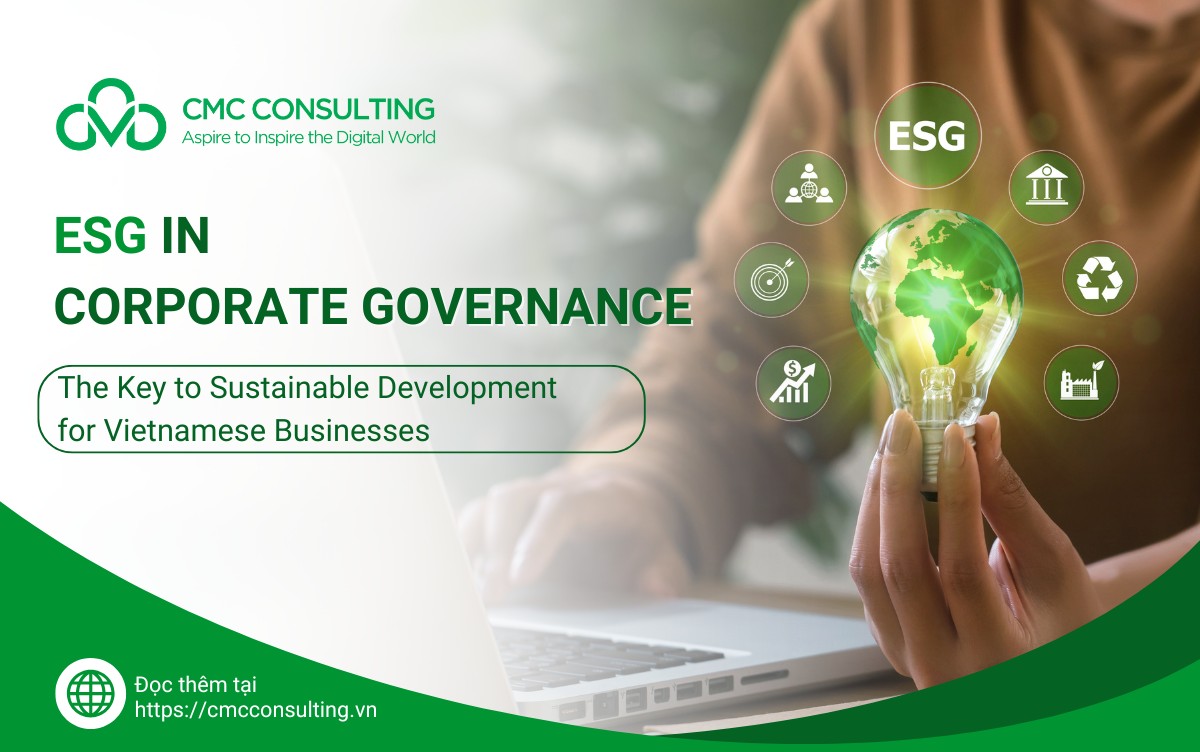 SG IN CORPORATE GOVERNANCE: THE KEY TO SUSTAINABLE DEVELOPMENT FOR VIETNAMESE BUSINESSES SG IN CORPORATE GOVERNANCE: THE KEY TO SUSTAINABLE DEVELOPMENT FOR VIETNAMESE BUSINESSES
