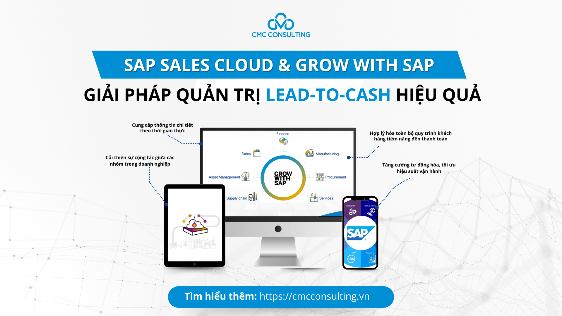 TĂNG TRƯỞNG VỚI GROW WITH SAP VÀ SAP SALES CLOUD: GIẢI PHÁP QUẢN LÝ LEAD-TO-CASH HIỆU QUẢ TĂNG TRƯỞNG VỚI GROW WITH SAP VÀ SAP SALES CLOUD: GIẢI PHÁP QUẢN LÝ LEAD-TO-CASH HIỆU QUẢ
