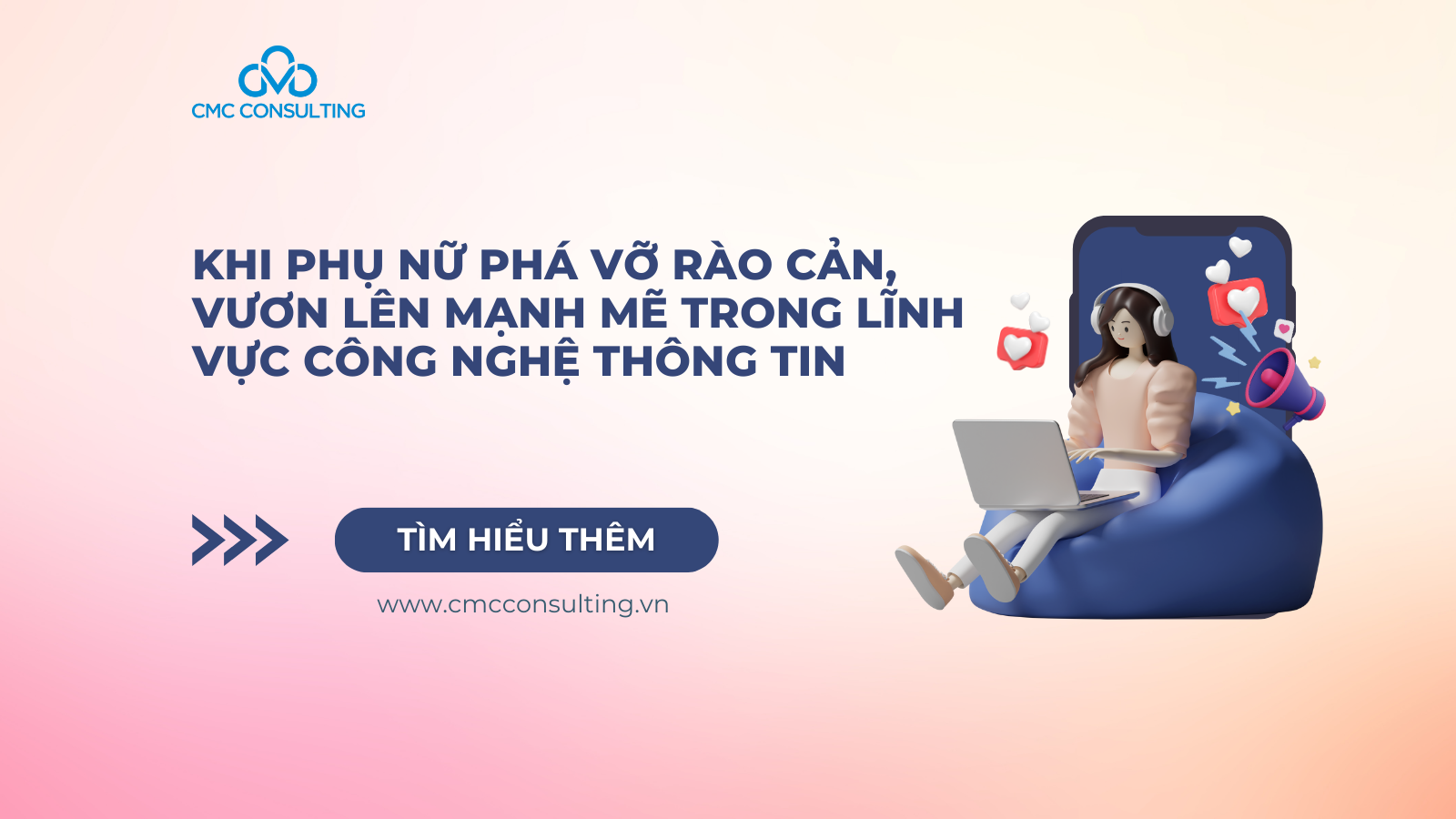 Khi phụ nữ phá vỡ rào cản, vươn lên mạnh mẽ trong lĩnh vực công nghệ thông tin  Khi phụ nữ phá vỡ rào cản, vươn lên mạnh mẽ trong lĩnh vực công nghệ thông tin