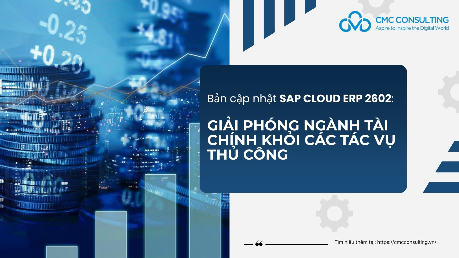 BẢN CẬP NHẬT SAP CLOUD ERP 2602: GIẢI PHÓNG NGÀNH TÀI CHÍNH KHỎI CÁC TÁC VỤ THỦ CÔNG