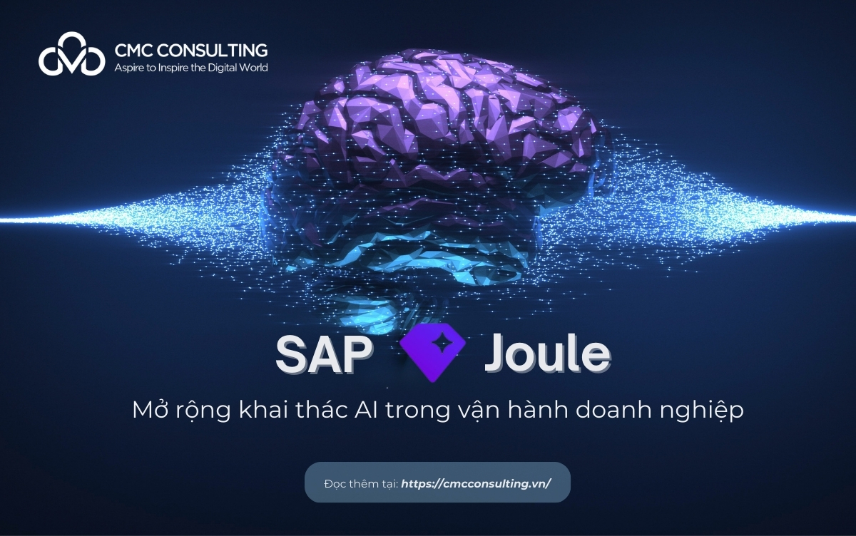 TRỢ LÝ ẢO SAP JOULE: MỞ RỘNG KHAI THÁC AI TRONG VẬN HÀNH DOANH NGHIỆP