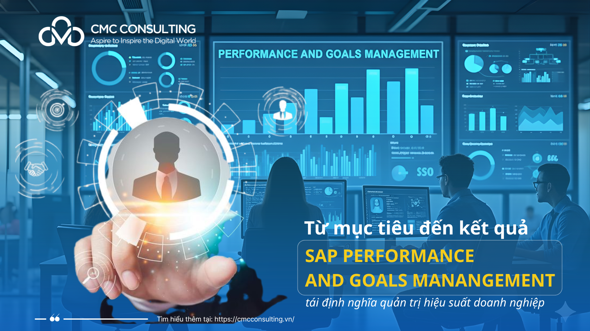 TỪ MỤC TIÊU ĐẾN KẾT QUẢ: SAP PERFORMANCE AND GOALS TÁI ĐỊNH NGHĨA QUẢN TRỊ HIỆU SUẤT DOANH NGHIỆP