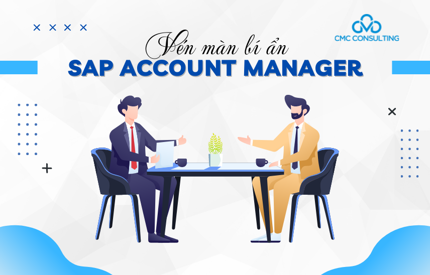 Vén màn bí ẩn SAP Account Manager